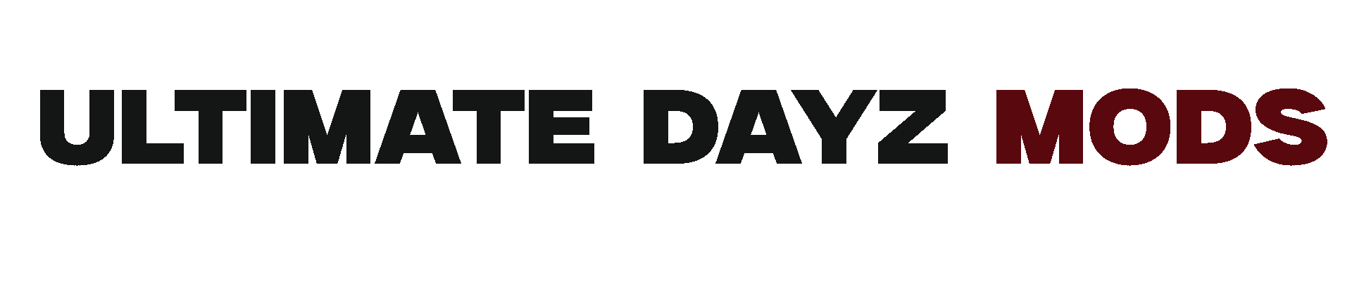 Ultimate Dayz Mods